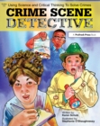 Image for Crime Scene Detective: Using Science and Critical Thinking to Solve Crimes (Grades 5-8)