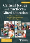 Image for Critical issues and practices in gifted education: a survey of current research on giftedness and talent development