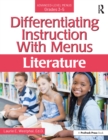 Image for Differentiating Instruction With Menus: Literature (Grades 3-5)