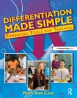 Image for Differentiation made simple: timesaving tools for teachers