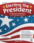 Image for Electing the president: an interactive simulation on the electoral process.