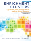 Image for Enrichment clusters: a practical plan for real-world, student-driven learning