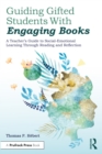 Image for Guiding Gifted Students With Engaging Books: A Teacher&#39;s Guide to Social-Emotional Learning Through Reading and Reflection