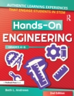 Image for Hands-on engineering: authentic learning experiences that engage students in STEM (Grades 4-6)