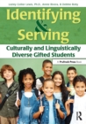 Image for Identifying and Serving Culturally and Linguistically Diverse Gifted Students