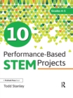 Image for 10 performance-based STEM projects for grades 4-5