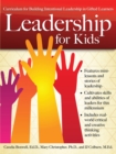 Image for Leadership for kids: curriculum for building intentional leadership in gifted learners. : Grades 3-6