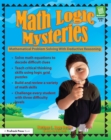 Image for Math logic mysteries: mathematical problem solving with deductive reasoning.