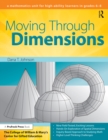 Image for Moving through dimensions: a mathematics unit for high ability learners in grades 6-8.