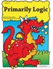 Image for Primarily logic. : Grades 2-4