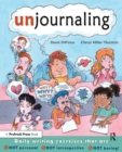 Image for Unjournaling: Daily Writing Exercises That Are Not Personal, Not Introspective, Not Boring!