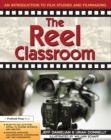 Image for The Reel Classroom: An Introduction to Film Studies and Filmmaking (Grades 6-9)