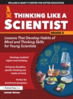 Image for Thinking Like a Scientist: Lessons That Develop Habits of Mind and Thinking Skills for Young Scientists in Grade 5