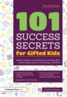 Image for 101 Success Secrets for Gifted Kids: Advice, Quizzes, and Activities for Dealing With Stress, Expectations, Friendships, and More