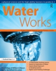 Image for Water works: a physical science unit for high-ability learners in grades K-1
