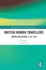 Image for British women travellers: empire and beyond, 1770-1870