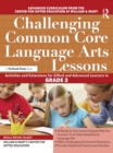 Image for Challenging Common Core Language Arts Lessons: Activities and Extensions for Gifted and Advanced Learners in Grade 3