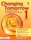 Image for Changing Tomorrow 1: Leadership Curriculum for High-Ability Elementary Students (Grades 4-5)