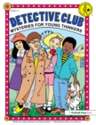 Image for Detective Club: Mysteries for Young Thinkers (Grades 2-4)