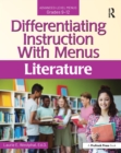 Image for Differentiating Instruction With Menus: Literature (Grades 9-12)