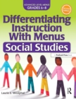 Image for Differentiating instruction with menus.: (Social studies (grades 6-8)