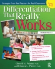 Image for Differentiation That Really Works. Grades 3-5 Strategies from Real Teachers for Real Classrooms