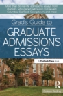 Image for Grad&#39;s Guide to Graduate Admissions Essays: Examples From Real Students Who Got Into Top Schools