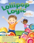 Image for Lollipop logic: critical thinking activities.