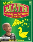 Image for More Math Puzzles and Patterns for Kids: Grades 2-4