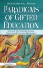 Image for Paradigms of Gifted Education: A Guide for Theory-Based, Practice-Focused Research
