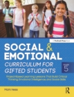 Image for Social and emotional curriculum for gifted students: project-based learning lessons that build critical thinking, emotional intelligence, and social skills