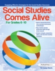 Image for Social Studies Comes Alive: Engaging, Effective Strategies for the Social Studies Classroom (Grades 6-10)