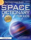 Image for Space dictionary for kids: the everything guide for kids who love space