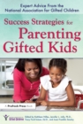 Image for Success strategies for parenting gifted kids: expert advice from the National Association for Gifted Children