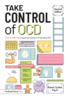 Image for Take Control of OCD: A Kid&#39;s Guide to Conquering Anxiety and Managing OCD