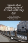Image for Reconstruction and restoration of architectural heritage 2021: proceedings of 3rd international conference on Reconstruction and Renovation of Architectural Heritage, March 24-27, 2021, Saint Petersburg, Russia