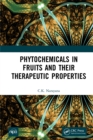 Image for Phytochemicals in fruits and their therapeutic properties