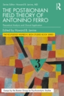 Image for The post-Bionian field theory of Antonino Ferro: theoretical analysis and clinical application