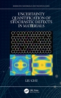 Image for Uncertainty quantification of stochastic defects in materials