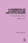 Image for A handbook of classification and cataloguing: for school and college librarians : 6