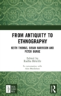 Image for From Antiquity to Ethnography: Keith Thomas, Brian Harrison and Peter Burke