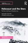 Image for Holocaust and the stars: the past in the prose of Stanislaw Lem