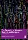 Image for The Dynamics of Managing Diversity: A Critical Approach