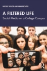Image for A filtered life: social media on a college campus