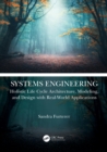 Image for Systems engineering: holistic life cycle architecture, modeling, and design with real-world applications