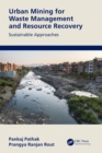 Image for Urban mining for waste management and resource recovery: sustainable approaches