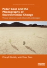 Image for Peter Goin and the photography of environmental change: visual literacy and altered landscapes