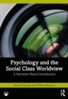 Image for Psychology and Social Class Worldview: A Narrative-Based Introduction
