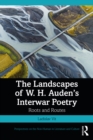 Image for The Landscapes of W.H. Auden&#39;s Interwar Poetry: Roots and Routes