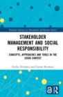 Image for Stakeholder management and social responsibility: concepts, approaches and tools in the COVID context